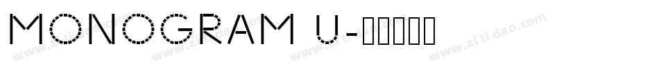 MONOGRAM U字体转换